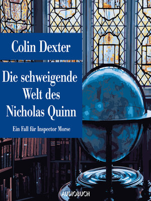 cover image of Die schweigende Welt des Nicholas Quinn--Ein Fall für Inspector Morse